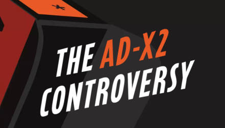 The AD-X2 Controversy